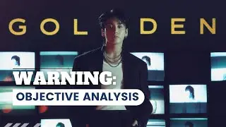 Warning: Objective Review & Analysis Of Jungkook's 'Golden'