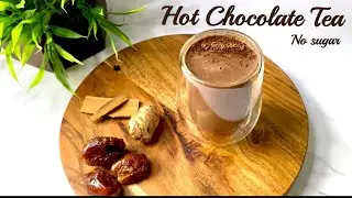 Hot Chocolate Tea | No Sugar | Healthy