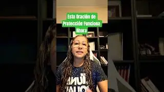 Esta Oraci&oacute;n de Protecci&oacute;n Funciona Ahora #poder #fe #oraci&oacute;n