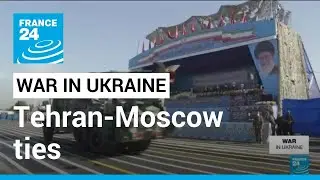 Iran - Russia military partnership: Washington vows to disrupt new Tehran-Moscow ties &bull; FRANCE 24