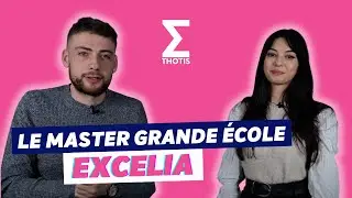 Le Master Grande &Eacute;cole d'Excelia Business School - Thotis Master