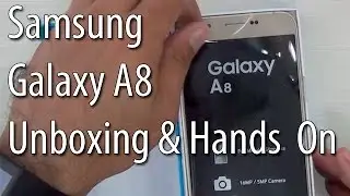 Samsung Galaxy A8 Unboxing And Hands On Review
