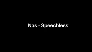Nas - Speechless (Lyrics)