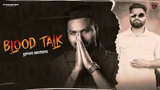 Blood Talk (Official Audio) Lopoke Brothers | New Punjabi Song 2025 | Punjabi Song 2025