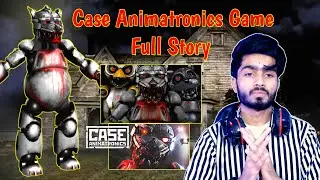 CASE ANIMATRONICS HORROR GAME FULL STORY/HINDI/MR HUMBLE