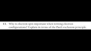 Why is electron spin important when writing electron configurations? Explain in terms of the Pauli e