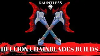 Dauntless: Two Strong Hellion Chain Blade Builds. One for Newer Player's, One for End Game Player's.
