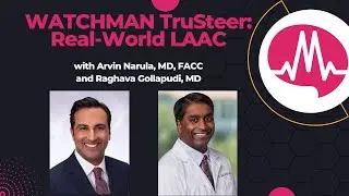 Watchman TruSteer deep dive & Cases Steering, Coaxiality, and Deployment Efficiency in LAAC