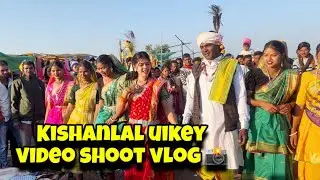 music video shoot vlog kishanlal uikey 