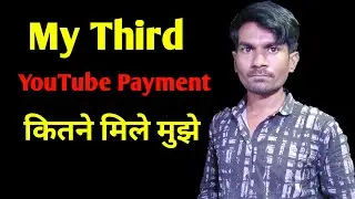 my third payment from youtube | my youtube earning revealed
