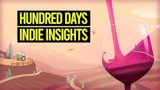 Indie Insights: Hundred Days - A Cozy Game about Winemaking