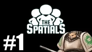 Let's Play The Spatials - Episode 1 - Gameplay Introduction