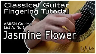 Jasmine Flower - Fingering Tutorial (ABRSM Grade 1 Classical Guitar)