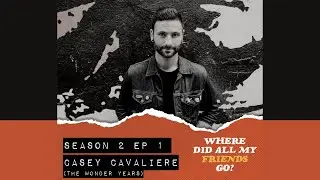 Casey Cavalier (The Wonder Years, The Record Process) II Unsigned Pop Punk Podcast S2 E1