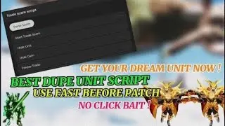 [New] Dupe Unit Script For TTD Working RIGHT NOW