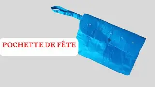 COMMENT COUDRE UNE POCHETTE DE FÊTE: couture facile pour débutants.