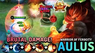 AULUS BRUTAL DAMAGE | Best Build 2023! Skin Warrior of Ferocity - Mobile Legends