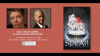 SPEAR: NICOLA GRIFFITH IN CONVERSATION WITH ED HALL