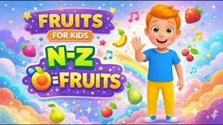 Fruits for Kids 🌈 | Learn N&ndash;Z Fruits | ABC Learning | Tiny Smart World