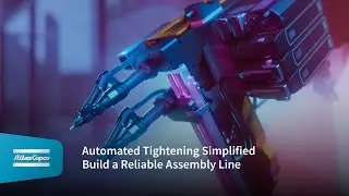 Automated Tightening Simplified | Build a Smarter, More Reliable Assembly Line