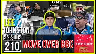 #210 Move Over BBC [LEE JOHNSTON]