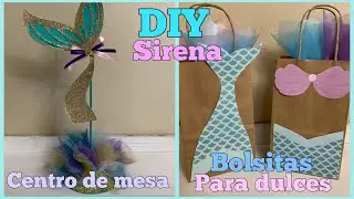 DIY// centro de mesa y bolsitas para dulces sirena// decoración fiesta de sirena 🧜‍♀️