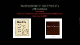 PSBA Lecture: Reading Danger in Black Women's Artists Books by Curtis Small