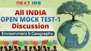 All India Open Mock Test-1 Discussion | Environment and Geography | Prelims 2019