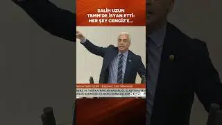 Uzun'dan iktidara Cengiz Holding tepkisi: &lsquo;Beşli &Ccedil;ete&rsquo; s&ouml;zleri TBMM&rsquo;de yankılandı #shorts