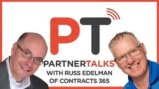 Contracts 365 | PartnerTalks | Russ Edelman