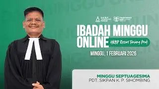 Ibadah Minggu Online • Minggu, 1 Februari 2026 • HKBP Ressort Tanjung Priok