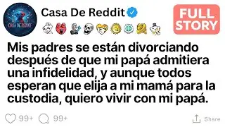 Mis Padres se están divorciando después de que mi padre admitiera haber tenido una aventura, y aunqu