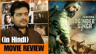 Subedar Joginder Singh - Movie Review