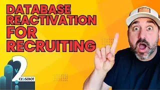 Reactivate Old Recruitment Leads Using Closebot V2 And A.I.