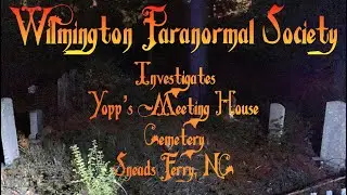 Paranormal Investigation at Abandoned Church Cemetery
