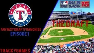 MLB 15 The Show: (PS4) - Texas Rangers Fantasy Draft Franchise - Episode 1 - The Draft!