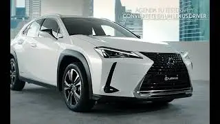 Lexus UX _ #ExperienceAmazing
