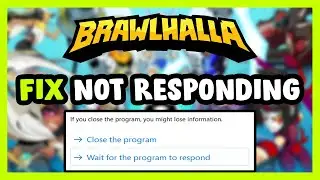 How to FIX Brawlhalla Not Responding