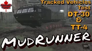 MudRunner Mod Gameplay | DT-30 & TT-4 | Tracked Vehicles Test Footage