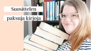 Suosittelen paksuja kirjoja