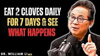 Eat 2 Cloves Daily for 7 Days & See What Happens | Dr William Li
