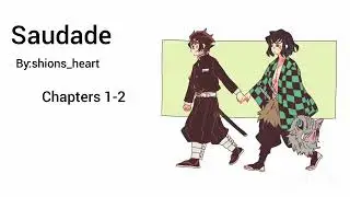 Saudade by:shions_heart chapters 1-2 inoten