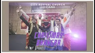 CHRISTMAS CARNIVAL 22 | CHRISTIAN PUNJABI  BHANGARA FOLK DANCE | CITY REVIVAL CHURCH |MASH UP SONGS