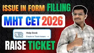 How to Raise Ticket on MHT-CET 2026 Portal ? | How To Contact With CET CELL | Issue In MHT CET Form