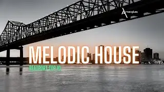 Melodic House Top 10 - Beatport - Mix - Olivier Giacomotto, 19:26,  Rezident