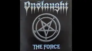 ONSLAUGHT - The Force 1986 full album
