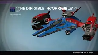 Destiny 1 The Dirigible Incorrigible legendary ship drop