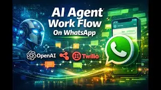 AI Agent Work Flow On WhatsApp