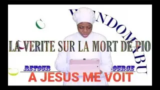 La vérité sur la mort de Pio a Jesus me voit