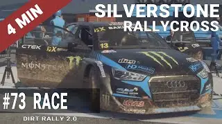 #73 DiRT Rally 2.0 - Silverstone, England - 4 Min Race - Rallycross
